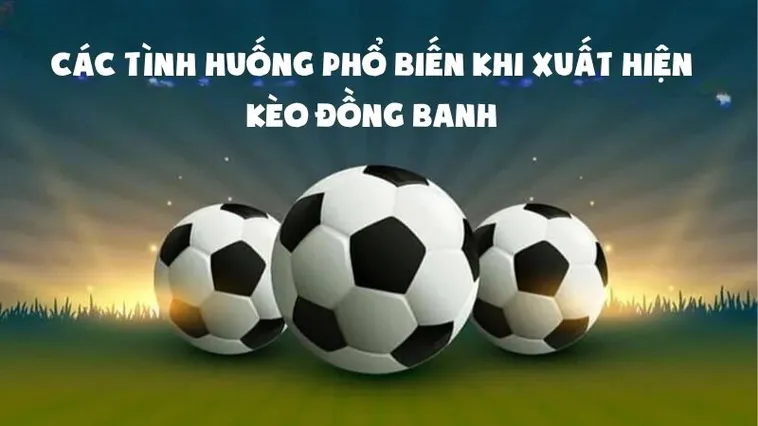 Cách Chơi Kèo Đồng Banh Tại BongDaLu Chuẩn Xác Cho Người Mới 1 Cách Chơi Kèo Đồng Banh Tại BongDaLu Chuẩn Xác Cho Người Mới
